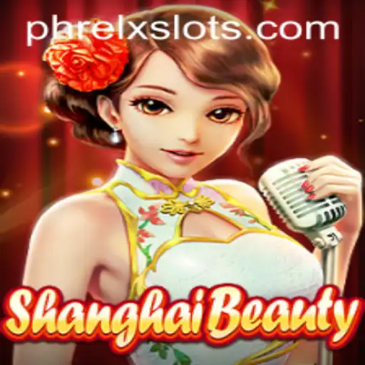 Exploring the Intriguing World of ShanghaiBeauty: A Modern Game Adventure with PHRELX