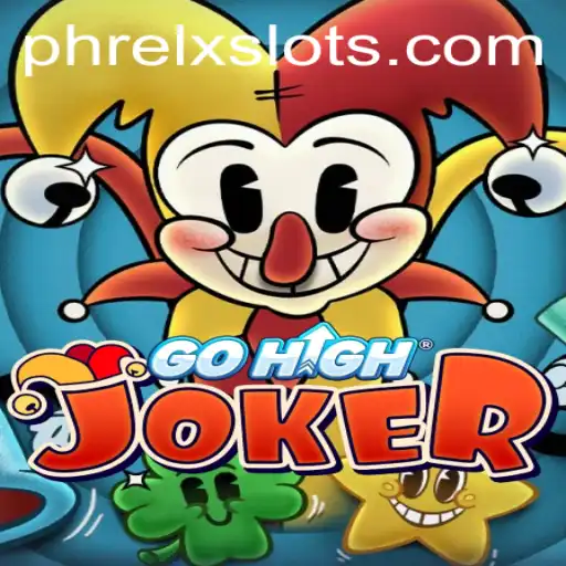 Introducing GoHighJoker: The New Era of Gaming with PHRELX