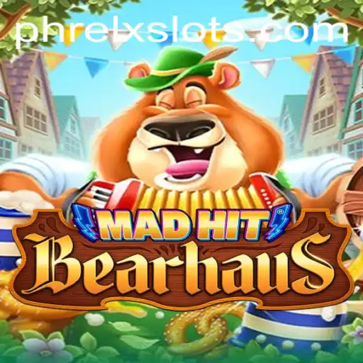 Unveiling MadHitBearhaus: A Unique Gaming Experience with PHRELX
